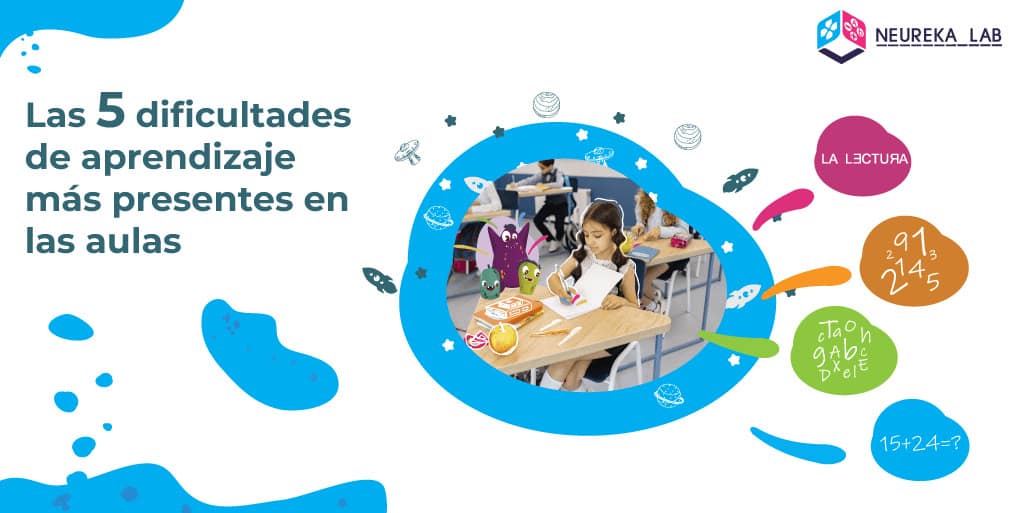 Las 5 dificultades de aprendizaje más presentes en las aulas